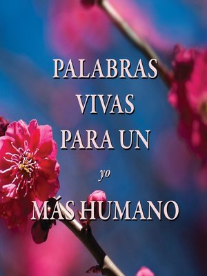 cover image of Palabras vivas para un yo más humano